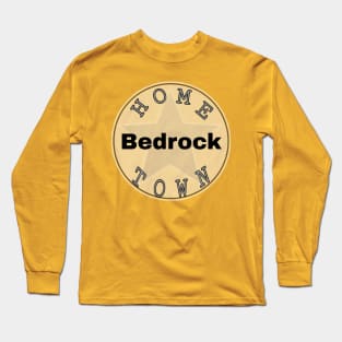 Hometown Bedrock Long Sleeve T-Shirt